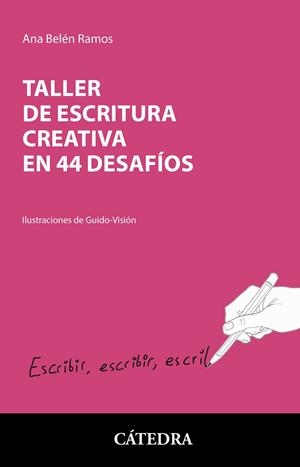 TALLER DE ESCRITURA CREATIVA EN 44 DESAFÍOS | 9788437643304 | RAMOS, ANA BELÉN | Llibreria L'Odissea - Libreria Online de Vilafranca del Penedès - Comprar libros