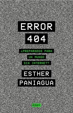 ERROR 404 | 9788418056062 | PANIAGUA, ESTHER | Llibreria L'Odissea - Libreria Online de Vilafranca del Penedès - Comprar libros