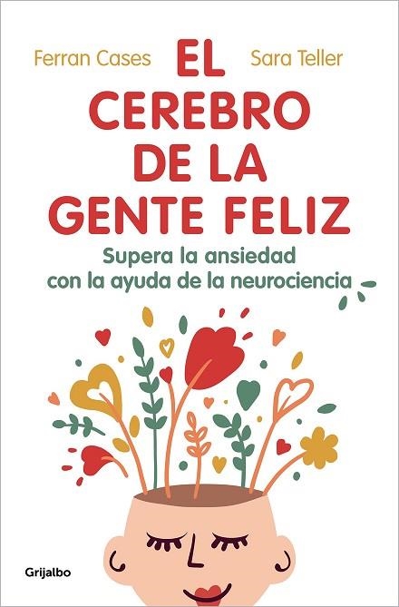 EL CEREBRO DE LA GENTE FELIZ | 9788425360831 | CASES, FERRAN/TELLER, SARA | Llibreria Online de Vilafranca del Penedès | Comprar llibres en català