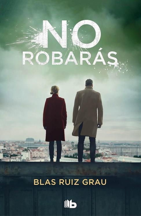 NO ROBARÁS | 9788413143972 | RUIZ GRAU, BLAS | Llibreria L'Odissea - Libreria Online de Vilafranca del Penedès - Comprar libros