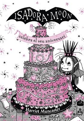 LA ISADORA MOON CELEBRA EL SEU ANIVERSARI ( EDICIÓ ESPECIAL ) | 9788420456881 | MUNCASTER, HARRIET | Llibreria L'Odissea - Libreria Online de Vilafranca del Penedès - Comprar libros