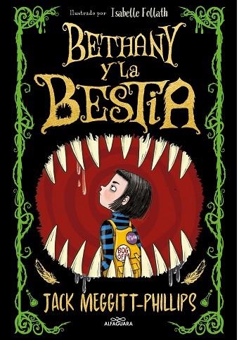 BETHANY Y LA BESTIA | 9788420452470 | MEGGITT-PHILLIPS, JACK | Llibreria L'Odissea - Libreria Online de Vilafranca del Penedès - Comprar libros