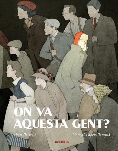 ON VA AQUESTA GENT? | 9788418592416 | PARREÑO, FRAN | Llibreria L'Odissea - Libreria Online de Vilafranca del Penedès - Comprar libros