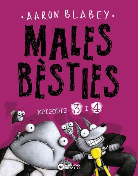 MALES BÈSTIES EPISODIS 3 I 4 | 9788448953935 | BLABEY, AARON | Llibreria L'Odissea - Libreria Online de Vilafranca del Penedès - Comprar libros