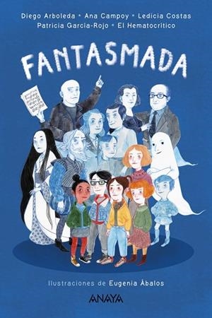 FANTASMADA | 9788469888759 | ARBOLEDA, DIEGO/GARCÍA-ROJO, PATRICIA/CAMPOY, ANA/COSTAS, LEDICIA/HEMATOCRÍTICO, EL | Llibreria Online de Vilafranca del Penedès | Comprar llibres en català