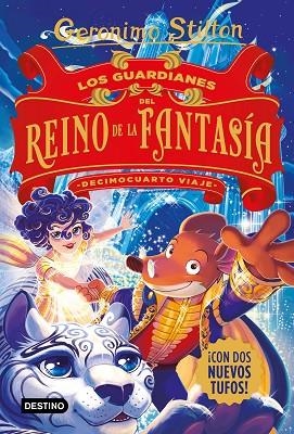 LOS GUARDIANES DEL REINO DE LA FANTASÍA DECIMOCUARTO VIAJE | 9788408244332 | STILTON, GERÓNIMO | Llibreria L'Odissea - Libreria Online de Vilafranca del Penedès - Comprar libros