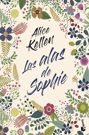 LAS ALAS DE SOPHIE | 9788408247890 | KELLEN, ALICE | Llibreria L'Odissea - Libreria Online de Vilafranca del Penedès - Comprar libros