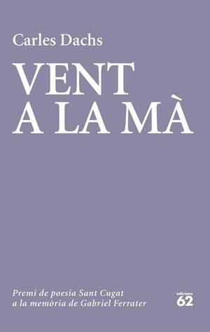 VENT A LA MÀ | 9788429779738 | DACHS, CARLES | Llibreria L'Odissea - Libreria Online de Vilafranca del Penedès - Comprar libros