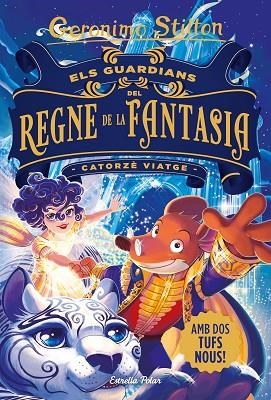 ELS GUARDIANS DEL REGNE DE LA FANTASIA CATORZÈ VIATGE | 9788413890395 | STILTON, GERÓNIMO | Llibreria L'Odissea - Libreria Online de Vilafranca del Penedès - Comprar libros