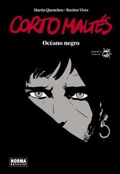 CORTO MALTES ÓCEANO NEGRO | 9788467947434 | BASTIEN VIVES/QUENEHEN, MARTIN | Llibreria L'Odissea - Libreria Online de Vilafranca del Penedès - Comprar libros