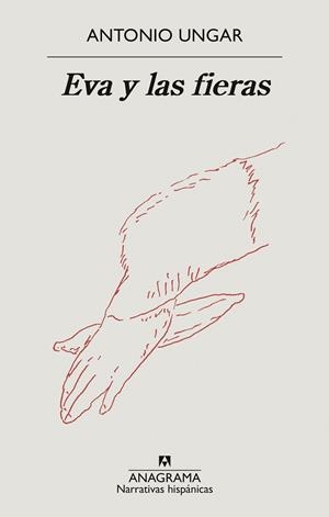 EVA Y LAS FIERAS | 9788433999320 | UNGAR, ANTONIO | Llibreria Online de Vilafranca del Penedès | Comprar llibres en català