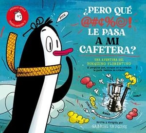 PERO QUÉ LE PASA A MI CAFETERA? | 9788417028619 | FRUGONE, GABRIEL | Llibreria L'Odissea - Libreria Online de Vilafranca del Penedès - Comprar libros