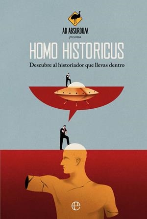 HOMO HISTORICUS | 9788413841793 | AD ABSURDUM | Llibreria L'Odissea - Libreria Online de Vilafranca del Penedès - Comprar libros