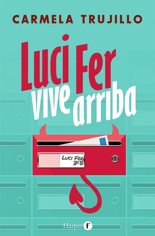 LUCI FER VIVE ARRIBA | 9788418976032 | TRUJILLO, CARMELA | Llibreria L'Odissea - Libreria Online de Vilafranca del Penedès - Comprar libros