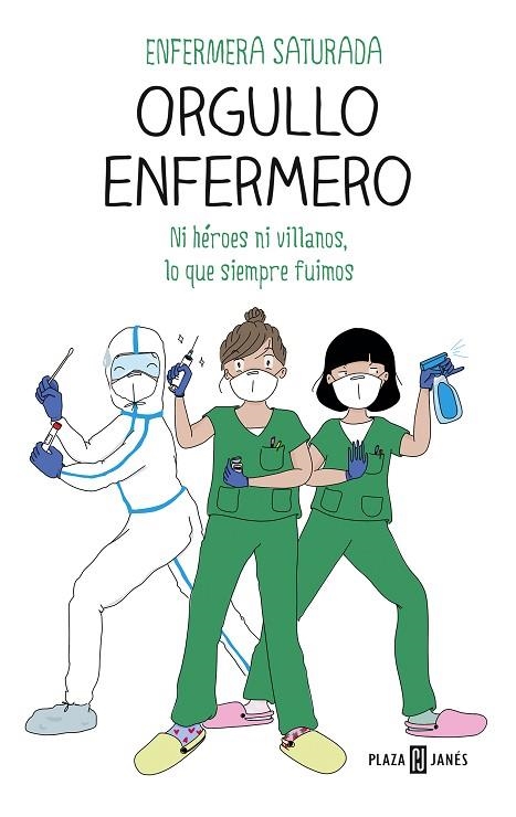 ORGULLO ENFERMERO | 9788401025976 | ENFERMERA SATURADA, | Llibreria L'Odissea - Libreria Online de Vilafranca del Penedès - Comprar libros