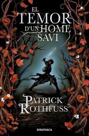 EL TEMOR D'UN HOME SAVI (CRÒNICA DE L'ASSASSÍ DE REIS 2) | 9788418132728 | ROTHFUSS, PATRICK | Llibreria Online de Vilafranca del Penedès | Comprar llibres en català