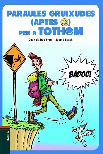 PARAULES GRUIXUDES ( APTES ) PER A TOTHOM | 9788447946174 | PRATS I PIJOAN, JOAN DE DEU | Llibreria L'Odissea - Libreria Online de Vilafranca del Penedès - Comprar libros