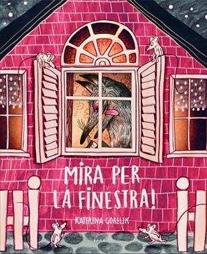 MIRA PER LA FINESTRA! | 9788447946433 | GORELIK, KATERINA | Llibreria L'Odissea - Libreria Online de Vilafranca del Penedès - Comprar libros
