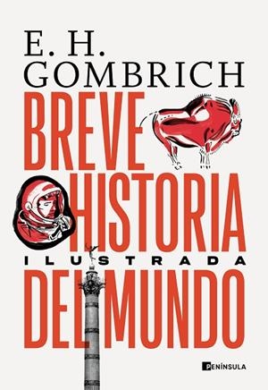 BREVE HISTORIA DEL MUNDO EDICIÓN ILUSTRADA | 9788411000130 | GOMBRICH, ERNST H. | Llibreria Online de Vilafranca del Penedès | Comprar llibres en català