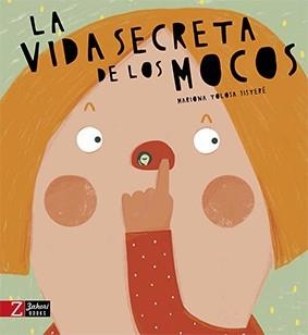 LA VIDA SECRETA DE LOS MOCOS | 9788417374211 | TOLOSA SISTERÉ, MARIONA | Llibreria L'Odissea - Libreria Online de Vilafranca del Penedès - Comprar libros