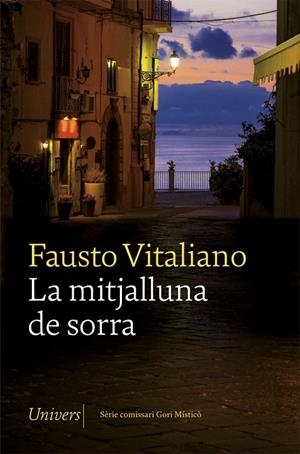 LA MITJALLUNA DE SORRA | 9788418375064 | VITALIANO, FAUSTO | Llibreria L'Odissea - Libreria Online de Vilafranca del Penedès - Comprar libros