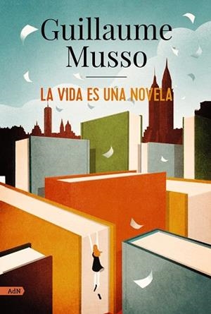 LA VIDA ES UNA NOVELA (ADN) | 9788413624860 | MUSSO, GUILLAUME | Llibreria Online de Vilafranca del Penedès | Comprar llibres en català