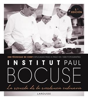 INSTITUT PAUL BOCUSE LA ESCUELA DE LA EXCELENCIA CULINARIA | 9788418473067 | INSTITUT PAUL BOCUSE | Llibreria L'Odissea - Libreria Online de Vilafranca del Penedès - Comprar libros