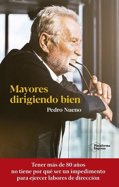 MAYORES DIRIGIENDO BIEN | 9788418582905 | NUENO, PEDRO | Llibreria L'Odissea - Libreria Online de Vilafranca del Penedès - Comprar libros