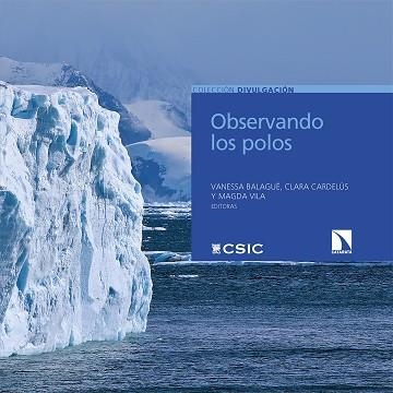 OBSERVANDO LOS POLOS | 9788413522999 | BALAGUÉ, VANESSA/CARDELÚS, CLARA/VILA, MAGDA | Llibreria Online de Vilafranca del Penedès | Comprar llibres en català