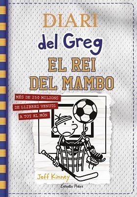 DIARI DEL GREG 16 EL REI DEL MAMBO | 9788413890814 | KINNEY, JEFF | Llibreria L'Odissea - Libreria Online de Vilafranca del Penedès - Comprar libros