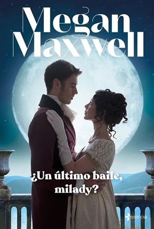 UN ÚLTIMO BAILE MILADY? | 9788408246954 | MAXWELL, MEGAN | Llibreria L'Odissea - Libreria Online de Vilafranca del Penedès - Comprar libros