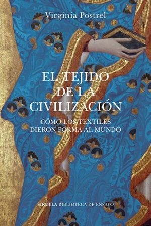 EL TEJIDO DE LA CIVILIZACIÓN | 9788418859113 | POSTREL, VIRGINIA | Llibreria L'Odissea - Libreria Online de Vilafranca del Penedès - Comprar libros