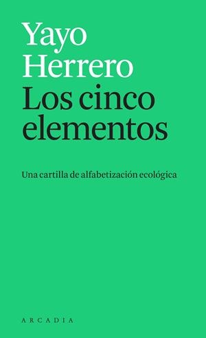 LOS CINCO ELEMENTOS | 9788412273595 | HERRERO, YAYO | Llibreria L'Odissea - Libreria Online de Vilafranca del Penedès - Comprar libros