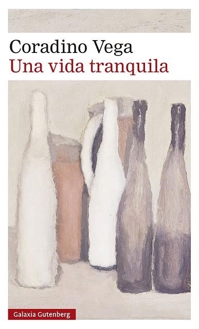 UNA VIDA TRANQUILA | 9788418526916 | VEGA, CORADINO | Llibreria L'Odissea - Libreria Online de Vilafranca del Penedès - Comprar libros