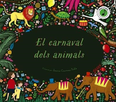 EL CARNAVAL DELS ANIMALS ( LLIBRE AMB SONS ) | 9788413490670 | FLINT, KATY | Llibreria L'Odissea - Libreria Online de Vilafranca del Penedès - Comprar libros