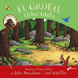 EL GRÚFAL LLIBRE TITELLA | 9788413490687 | DONALDSON, JULIA | Llibreria L'Odissea - Libreria Online de Vilafranca del Penedès - Comprar libros