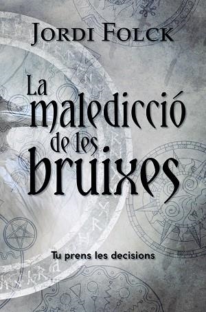 LA MALEDICCIÓ DE LES BRUIXES | 9788448953942 | FOLCK, JORDI | Llibreria L'Odissea - Libreria Online de Vilafranca del Penedès - Comprar libros