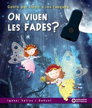 ON VIUEN LES FADES? | 9788448954536 | VALIOS, IGNASI | Llibreria Online de Vilafranca del Penedès | Comprar llibres en català