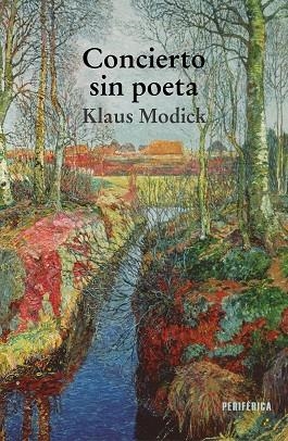 CONCIERTO SIN POETA | 9788418838149 | MODICK, KLAUS | Llibreria L'Odissea - Libreria Online de Vilafranca del Penedès - Comprar libros