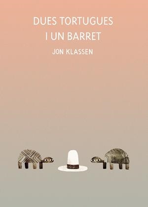 DUES TORTUGUES I UN BARRET | 9788418599071 | KLASSEN, JON | Llibreria L'Odissea - Libreria Online de Vilafranca del Penedès - Comprar libros