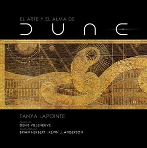 EL ARTE Y EL ALMA DE DUNE | 9788467946383 | LAPOINTE, TANYA | Llibreria Online de Vilafranca del Penedès | Comprar llibres en català