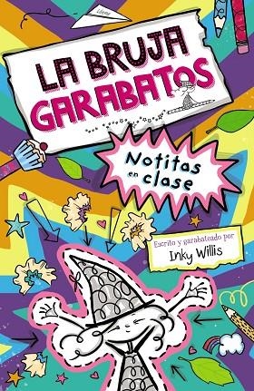 LA BRUJA GARABATOS 1 NOTITAS EN CLASE | 9788469663288 | WILLIS, INKY | Llibreria L'Odissea - Libreria Online de Vilafranca del Penedès - Comprar libros