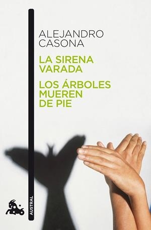 LA SIRENA VARADA / LOS ÁRBOLES MUEREN DE PIE | 9788467034028 | CASONA, ALEJANDRO | Llibreria L'Odissea - Libreria Online de Vilafranca del Penedès - Comprar libros