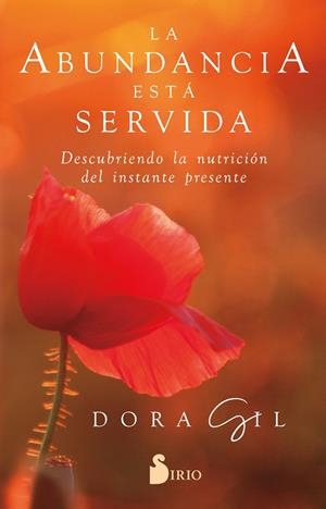 LA ABUNDANCIA ESTÁ SERVIDA | 9788418531606 | GIL, DORA | Llibreria Online de Vilafranca del Penedès | Comprar llibres en català