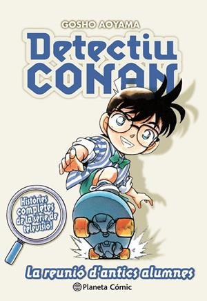 DETECTIU CONAN Nº 09/10 LA REUNIÓ D ANTICS ALUMNES | 9788491741862 | AOYAMA, GOSHO | Llibreria Online de Vilafranca del Penedès | Comprar llibres en català