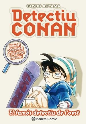 DETECTIU CONAN Nº 10/10 EL FAMÓS DETECTIU DE L'OEST | 9788491741879 | AOYAMA, GOSHO | Llibreria Online de Vilafranca del Penedès | Comprar llibres en català