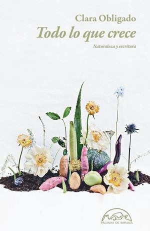 TODO LO QUE CRECE | 9788483933022 | OBLIGADO, CLARA | Llibreria L'Odissea - Libreria Online de Vilafranca del Penedès - Comprar libros