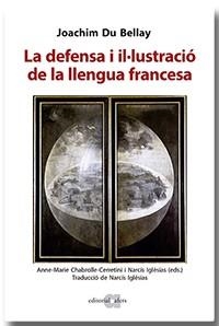 LA DEFENSA I IL·LUSTRACIÓ DE LA LLENGUA FRANCESA | 9788418618109 | DU BELLAY, JOACHIM | Llibreria L'Odissea - Libreria Online de Vilafranca del Penedès - Comprar libros