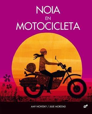 NOIA EN MOTOCICLETA | 9788418702167 | NOVESKY, AMY | Llibreria L'Odissea - Libreria Online de Vilafranca del Penedès - Comprar libros
