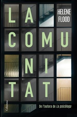 LA COMUNITAT | 9788466428392 | FLOOD, HELENE | Llibreria L'Odissea - Libreria Online de Vilafranca del Penedès - Comprar libros